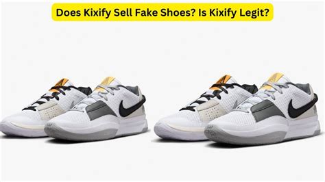 kixify sell fake shoes|is kixify a scam.